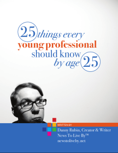 Book cover of Danny Rubin's 25 things every young professional should know by age 25
